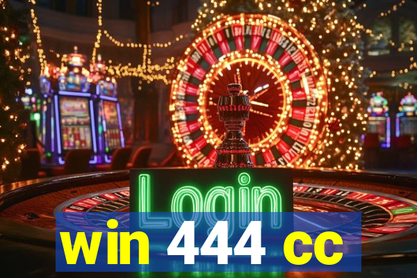 win 444 cc